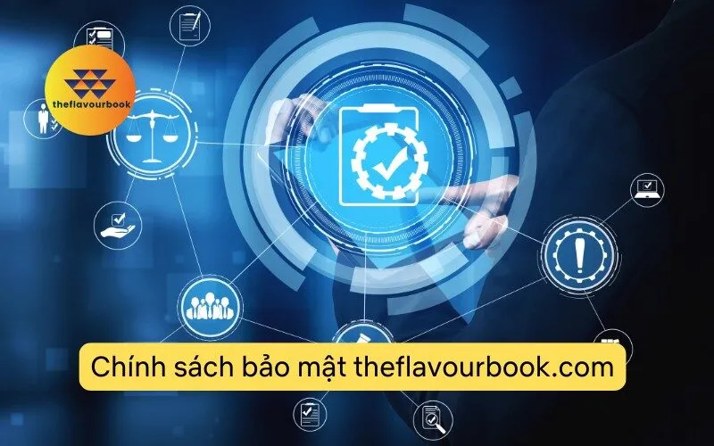 Chính sách bảo mật theflavourbook.com