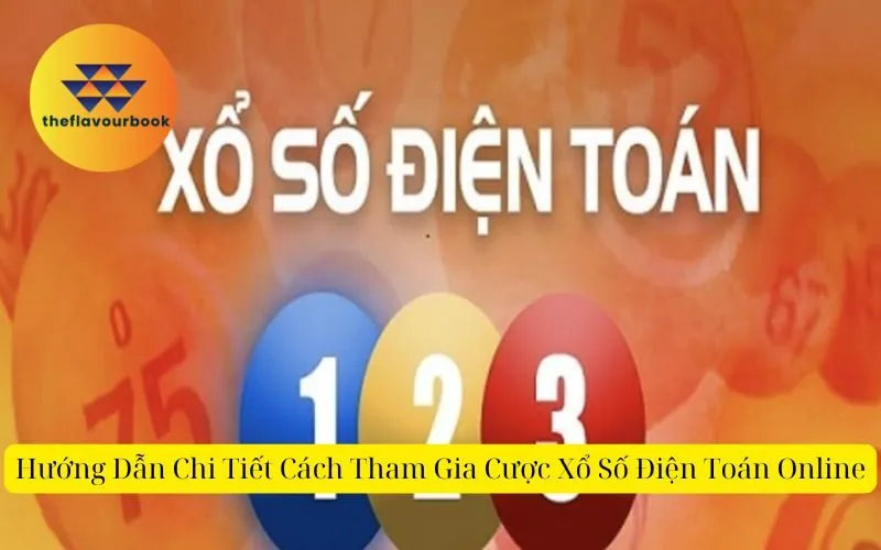 Hướng Dẫn Chi Tiết Cách Tham Gia Cược Xổ Số Điện Toán Online