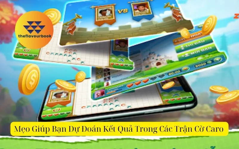 Mẹo Giúp Bạn Dự Đoán Kết Quả Trong Các Trận Cờ Caro