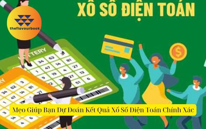 Mẹo Giúp Bạn Dự Đoán Kết Quả Xổ Số Điện Toán Chính Xác