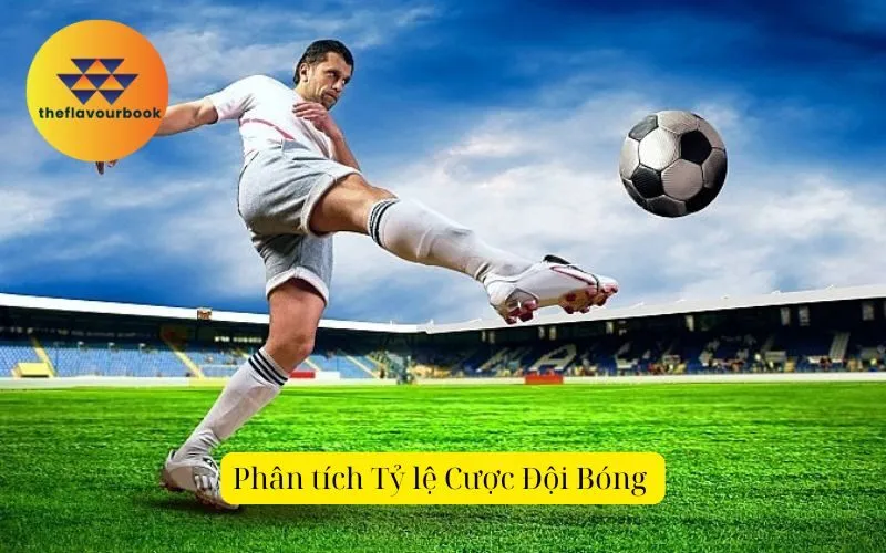 Phân tích Tỷ lệ Cược Đội Bóng