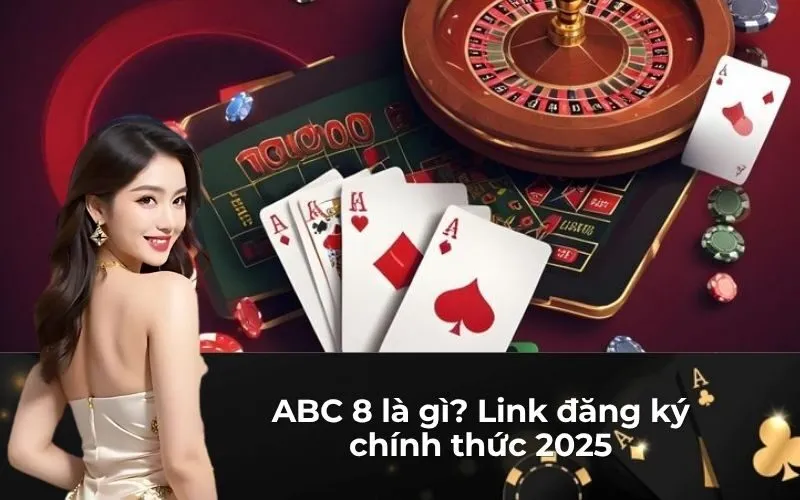 ABC 8 là gì? Link đăng ký chính thức 2025