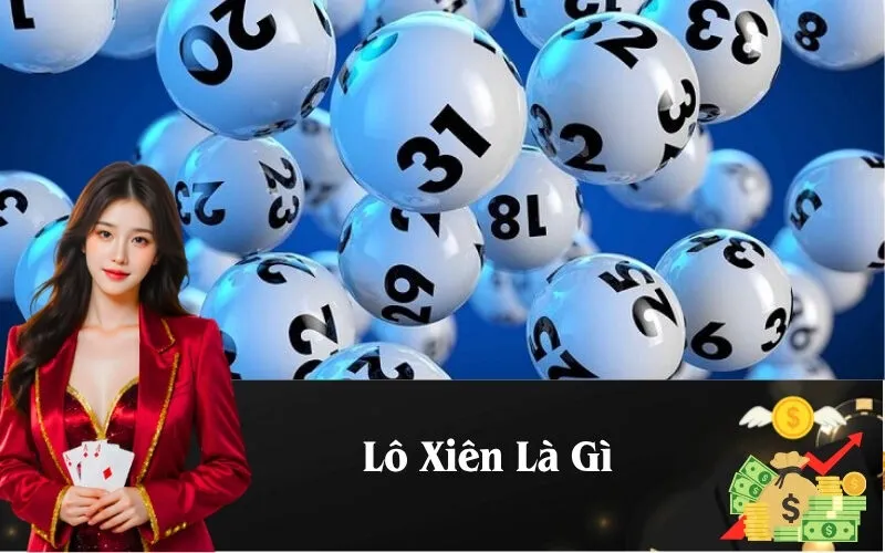 Lô Xiên Là Gì