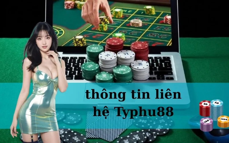 thông tin liên hệ Typhu88