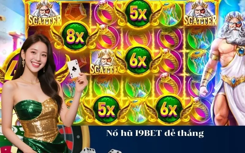 Nổ hũ I9BET dễ thắng